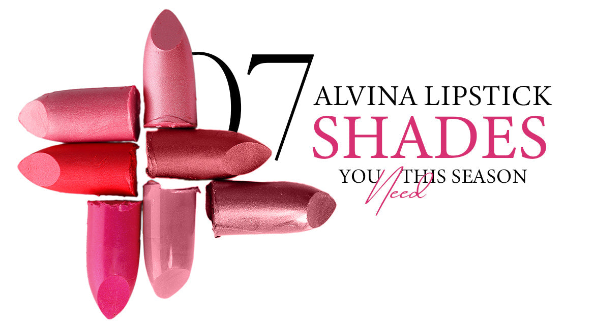 7 Alvina Lipstick Shades You Need This Season